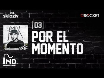 03 Por El Momento - Nicky Jam Ft Plan B Álbum Fénix