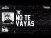 10 No Te Vayas - Nicky Jam Álbum Fénix