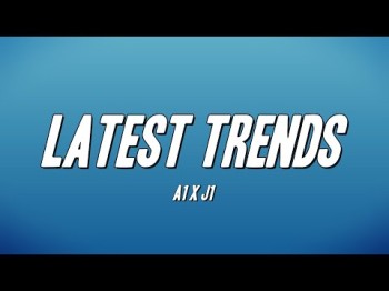 A1 X J1 - Latest Trends