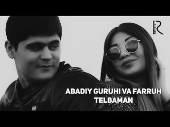 Abadiy Guruhi Va Farruh Sultonov - Telbaman