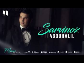 Abduhalil - Sarvinoz