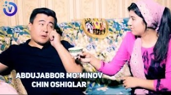 Abdujabbor Mo’minov - Chin oshiqlar