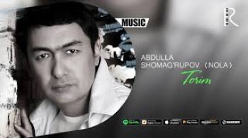 Abdulla Shomag’rupov (Nola) - Torim