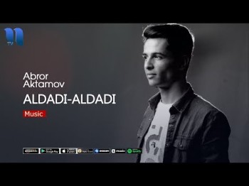 Abror Aktamov - Aldadi