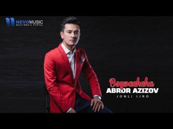 Abror Azizov - Boyvachcha Jonli Ijro