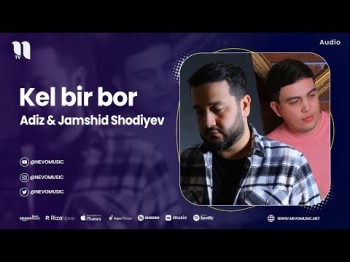 Adiz, Jamshid Shodiyev - Kel Bir Bor