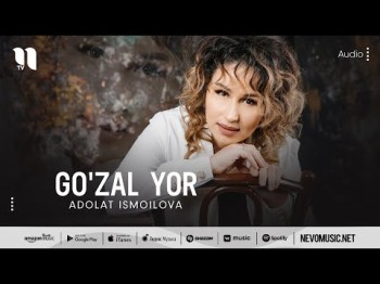 Adolat Ismoilova - Go'zal Yor