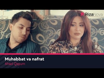 Ahad Qayum - Muhabbat Va Nafrat