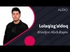 Ahadjon Abdullayev - Lolaqizgʼaldoq