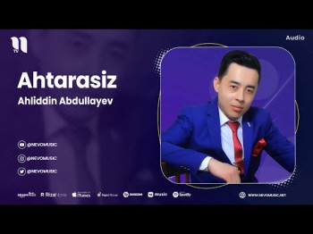 Ahliddin Abdullayev - Ahtarasiz