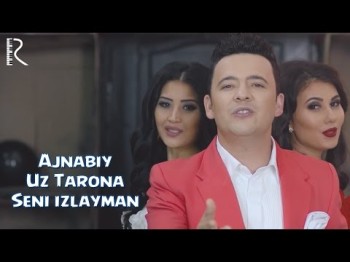 Ajnabiy, Uz Tarona - Seni Izlayman