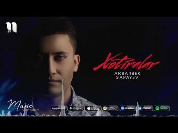 Akbarbek Sapayev - Xotiralar