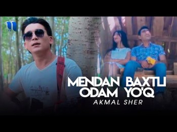 Akmal Sher - Mendan Baxtli Odam Yoʼq