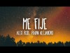 Alex Rose, Rauw Alejandro - Me Fije Letralyrics