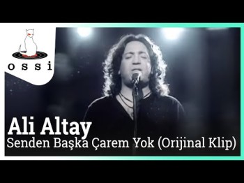 Ali Altay - Senden Başka Çarem Yok