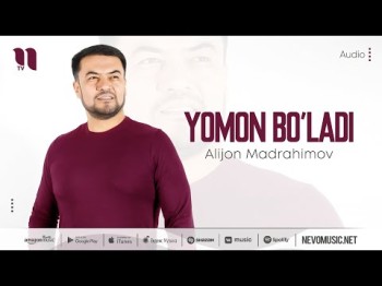 Alijon Madrahimov - Yomon Bo'ladi