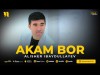 Alisher Ibaydullayev - Akam Bor