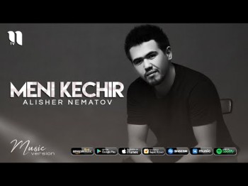 Alisher Nematov - Meni kechir