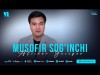 Alisher Yusupov - Musofir Sog'inchi