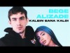 Alizade, Bege - Kalbin Bana Kaldı