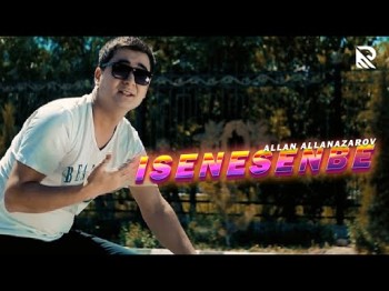 Allan Allanazarov - Isenesenbe