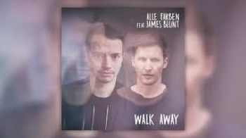 Alle Farben feat James Blunt - Walk Away (Mark Bale Remix)