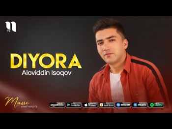 Aloviddin Isoqov - Diyora