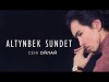 Altynbek Sundet - Сені Ойлай