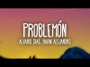 Alvaro Diaz, Rauw Alejandro - Problemón