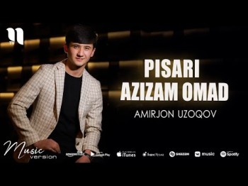 Amirjon Uzokov - Pisari Azizam Omad