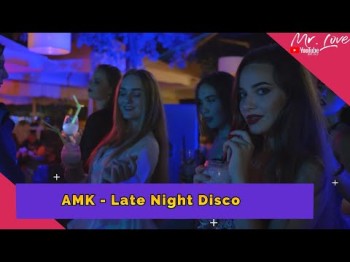 Amk - Late Night Disco