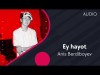 Anis Berdiboyev - Ey Hayot