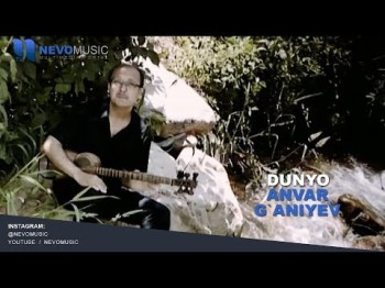 Anvar G`aniyev - Dunyo