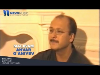 Anvar G`aniyev - Malikam