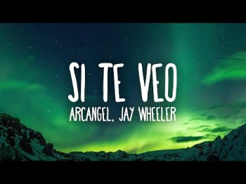 Arcangel X Miky Woodz X Jay Wheeler - Si Te Veo