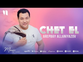 Arepbay Allaniyazov - Chet El