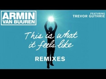 Armin Van Buuren Feat Trevor Guthrie - This Is What It Feels Like Antillas, Dankann Remix