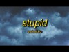 Ashnikko - Stupid Feat Yung Baby Tate