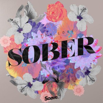 Ashton Love feat RIELL - Sober