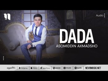 Asomiddin Axmadsho - Dada