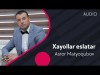 Asror Matyoqubov - Xayollar Eslatar