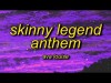 Ava Louise - Skinny Legend Anthem