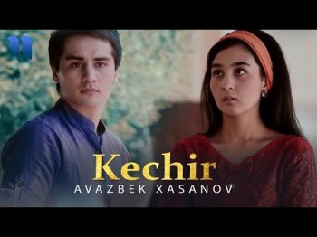 Avazbek Xasanov - Kechir