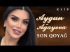 Aygun Agayeva - Son Qoyağ Yeni Klip