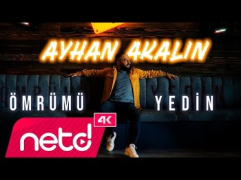 Ayhan Akalın - Ömrümü Yedin