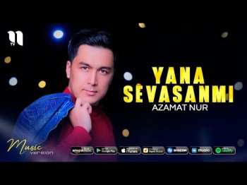 Azamat Nur - Yana Sevasanmi