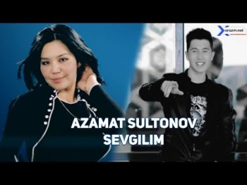 Azamat Sultonov - Sevgilim