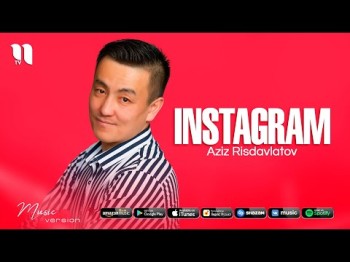 Aziz Risdavlatov - Instagram