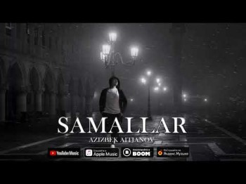 Azizbek Aitjanov - Samallar