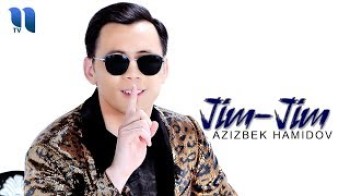 Azizbek Hamidov - Jim-jim